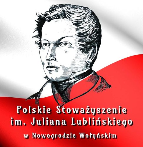 Polskie Stowarzyszenie im. J. Lublińskiego w Nowogrodzie Wołyńskim